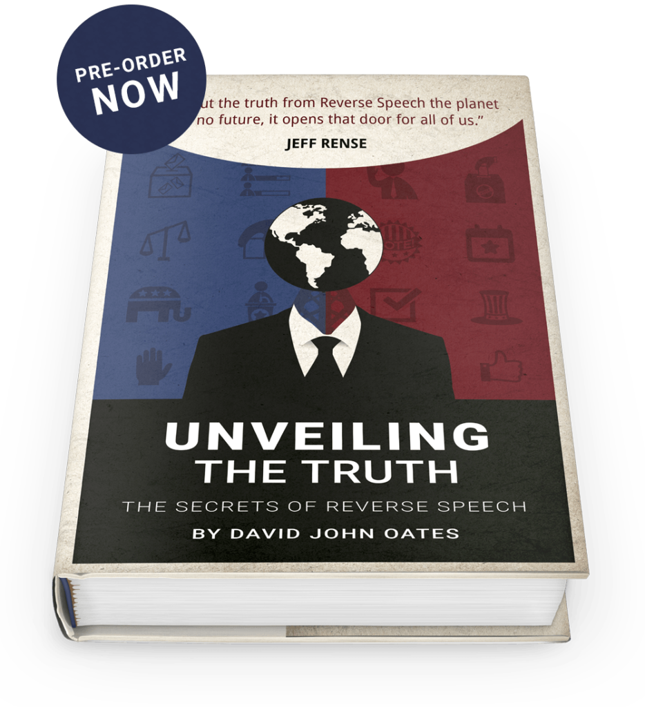 New Book! Unveiling The Truth - The Secrets of Reverse Speech by David John Oates
