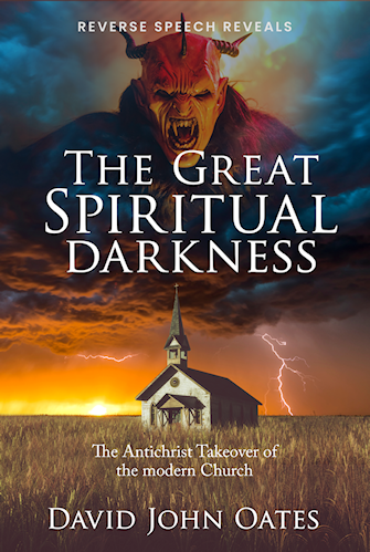 The Great Spiritual Darkness - By David John Oates
